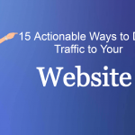 Ways To Get Traffic To Your Website