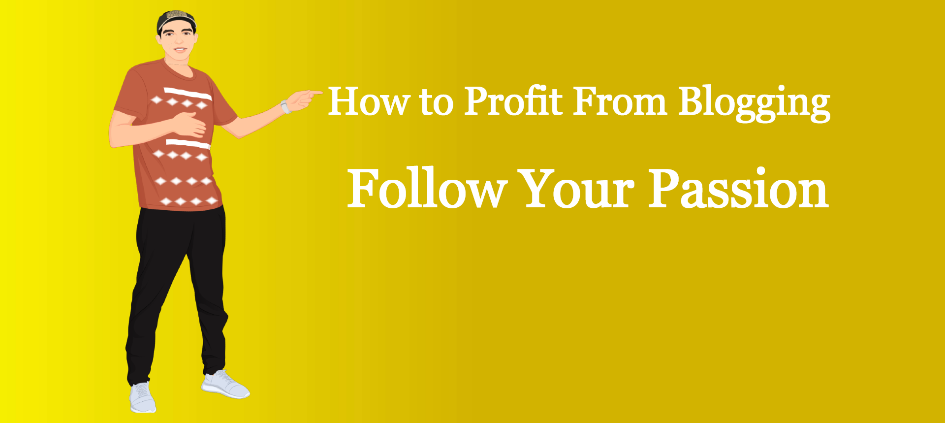 follow your passion to profit