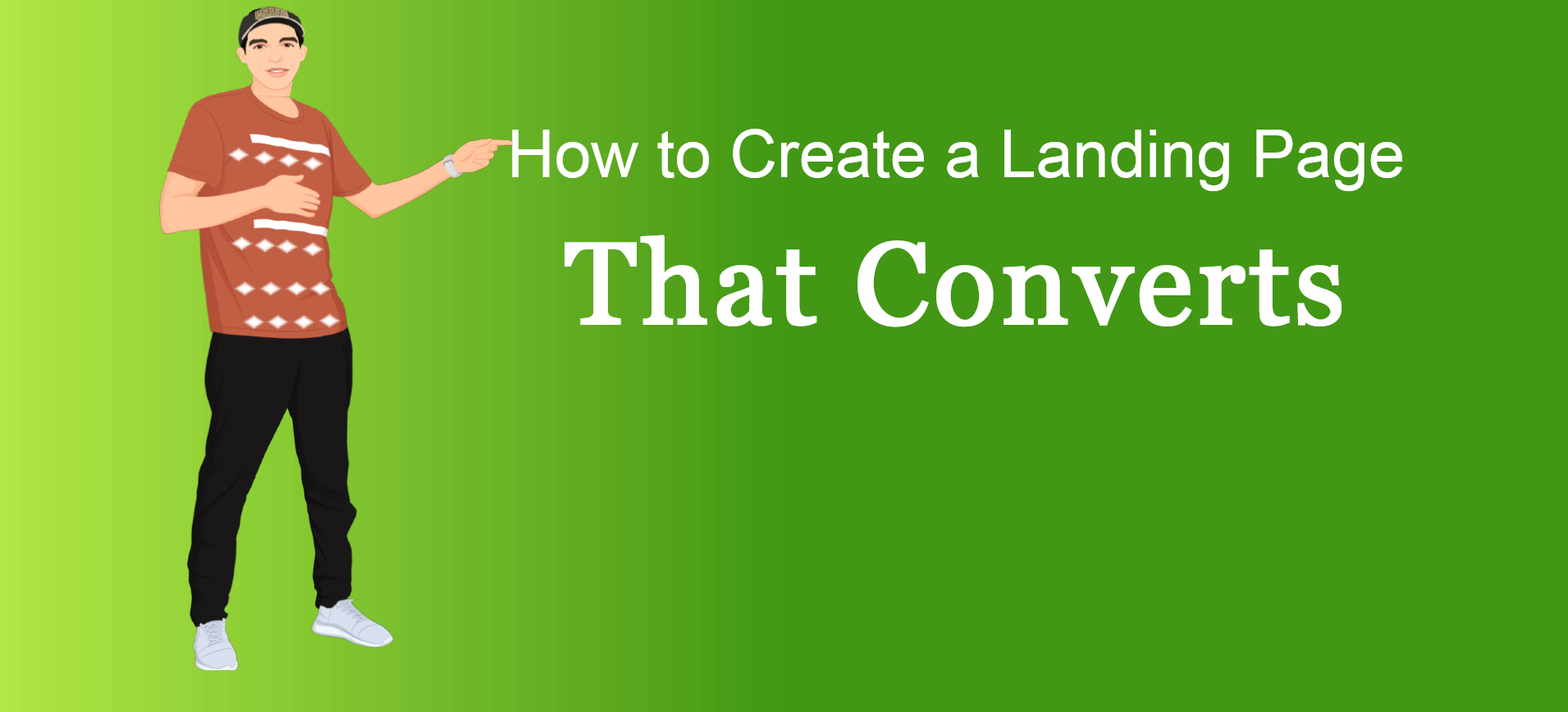 how to create a landing page that converts