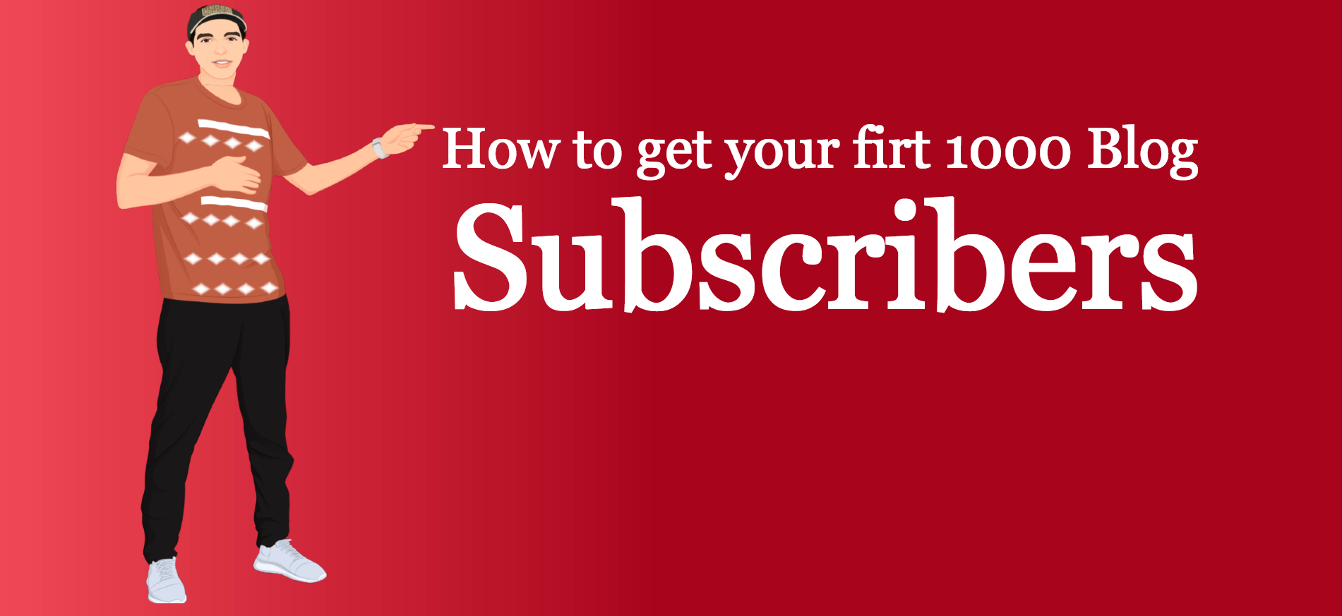how to get your first 1000 blog subscribers
