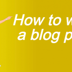how to write a blog post