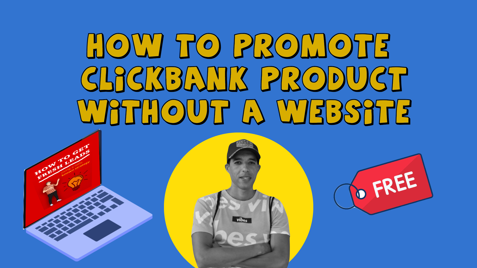 how to promote clickbank products without a website.